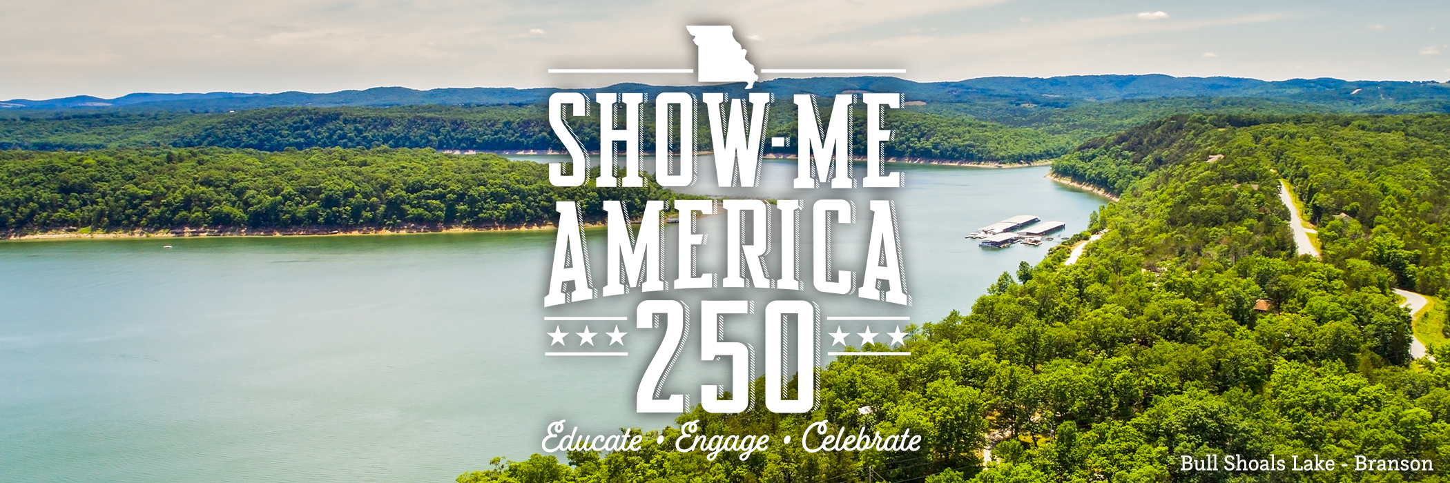 Show-Me America 250 - Educate - Engage - Celebrate (Bull Shoals Lake - Branson)